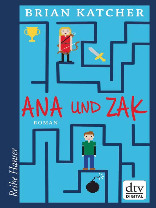 Title details for Ana und Zak by Brian Katcher - Available